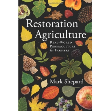 restoration-agriculture-real-world-permaculture-for-farmers